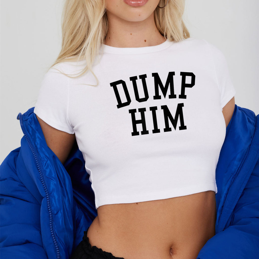 Women’s Dump Him Graphic Cropped T Shirt